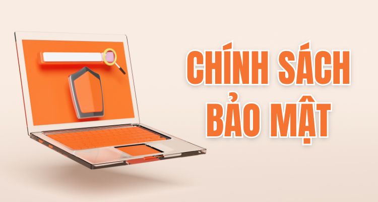 Chính sách bảo mật